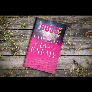 Boss Babes Who Pray Volume 3: Exposing the Lie of the Enemy